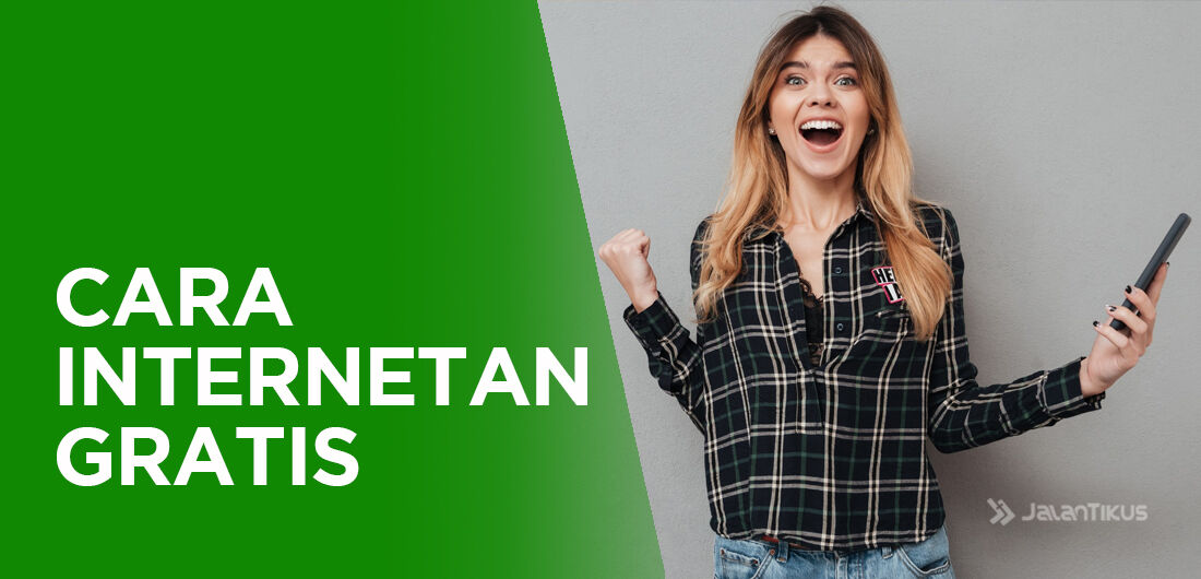 5 Cara Internetan Gratis di Semua Android - JalanTikus.com