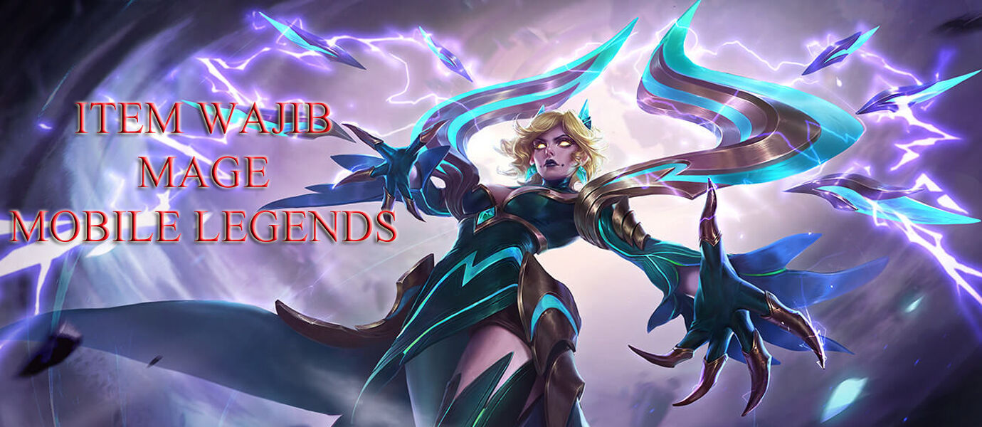 Item Wajib Hero Mage Mobile Legends
