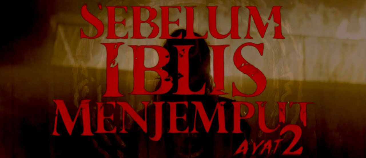 Nonton Film Sebelum Iblis Menjemput Ayat 2 2020 Jalantikus Com