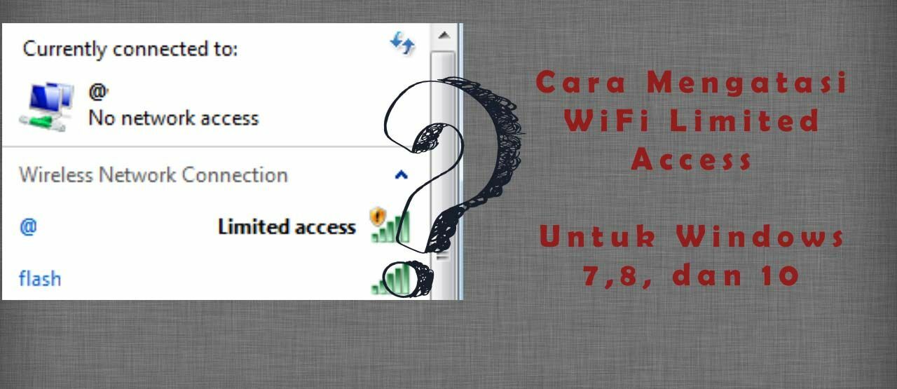 Cara Mengatasi Wifi Limited Access Untuk Windows 100 Works