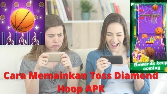 Cara Memainkan Toss Diamond Hoop APK 495e0