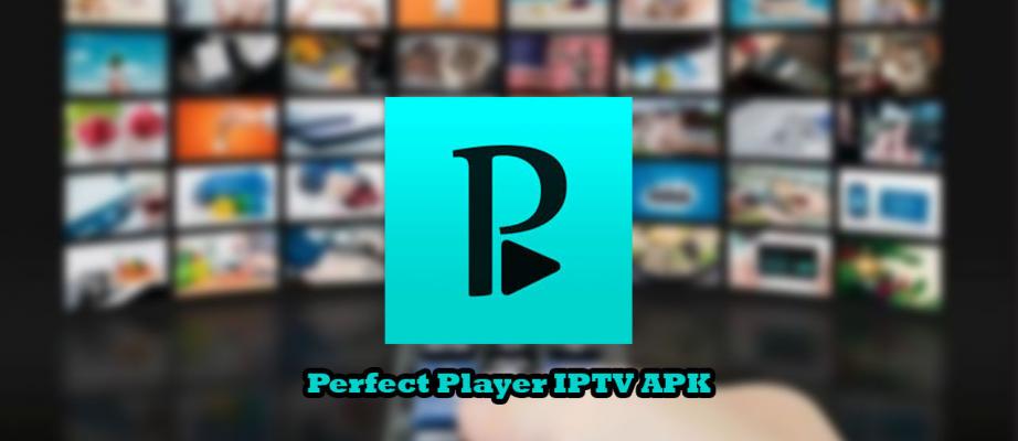 Perfect Player IPTV - APK Download for Android