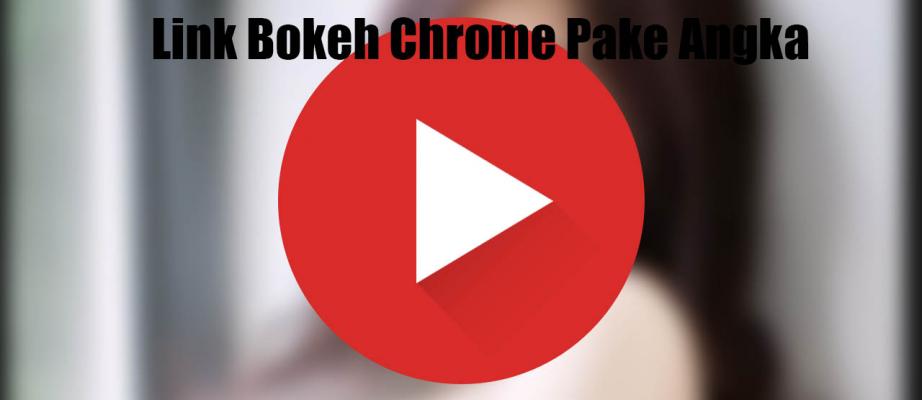 2. Accessing Blocked Content Using Link Bokeh Chrome Pake Angka
