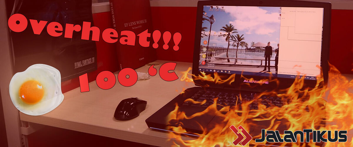 Bukan Hoax! Begini Cara Mencegah Laptop Panas Saat Digunakan