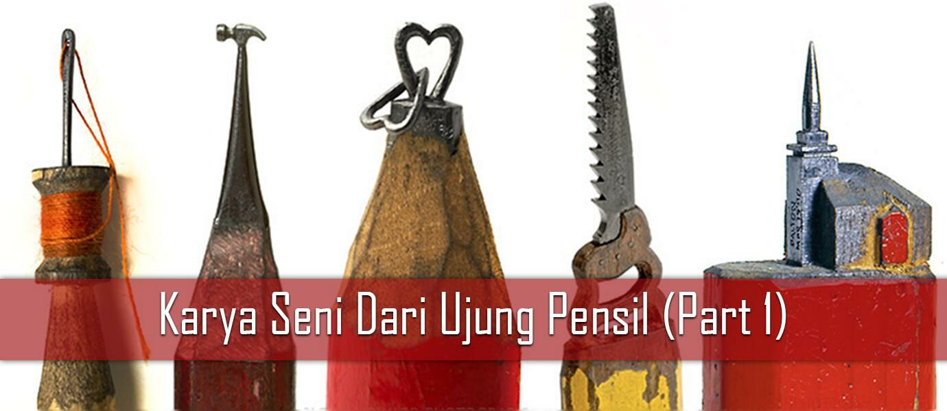 Hebat! 30 Karya Seni Ini Hanya Dibuat Dari Ujung Pensil (Part 1)