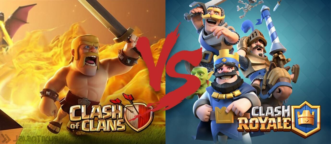 Clash Royale VS Clash Of Clans Mana Yang Lebih Seru JalanTikuscom