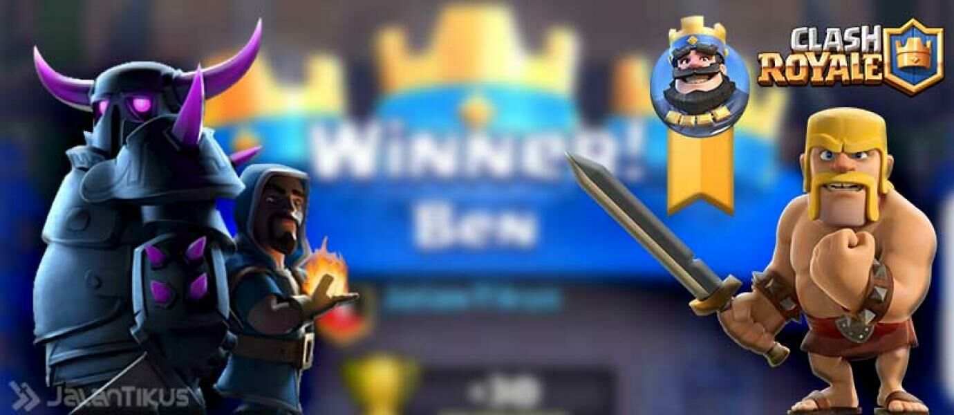 15 Tips dan Trik Agar Selalu Menang Battle Clash Royale