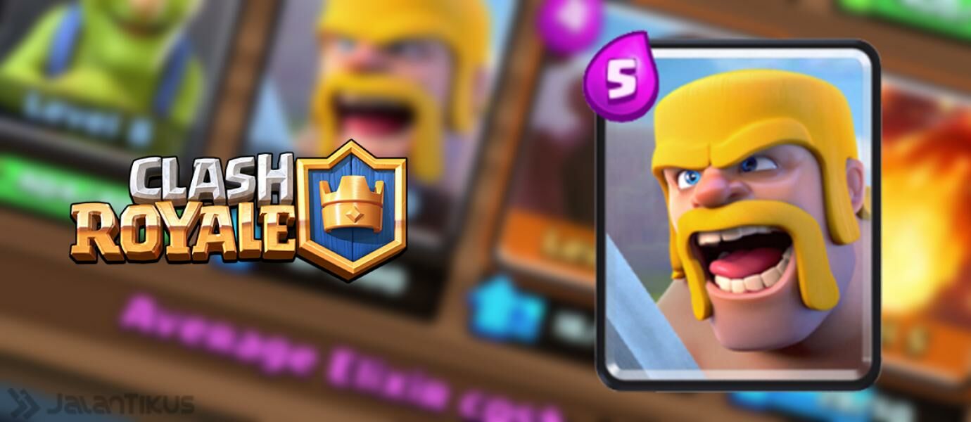 Kombinasi Battle Deck Barbarians Terbaik di Clash Royale