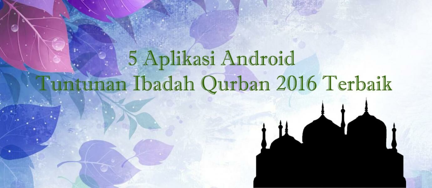 5 Aplikasi Android Tuntunan Ibadah Qurban 2016 Terbaik