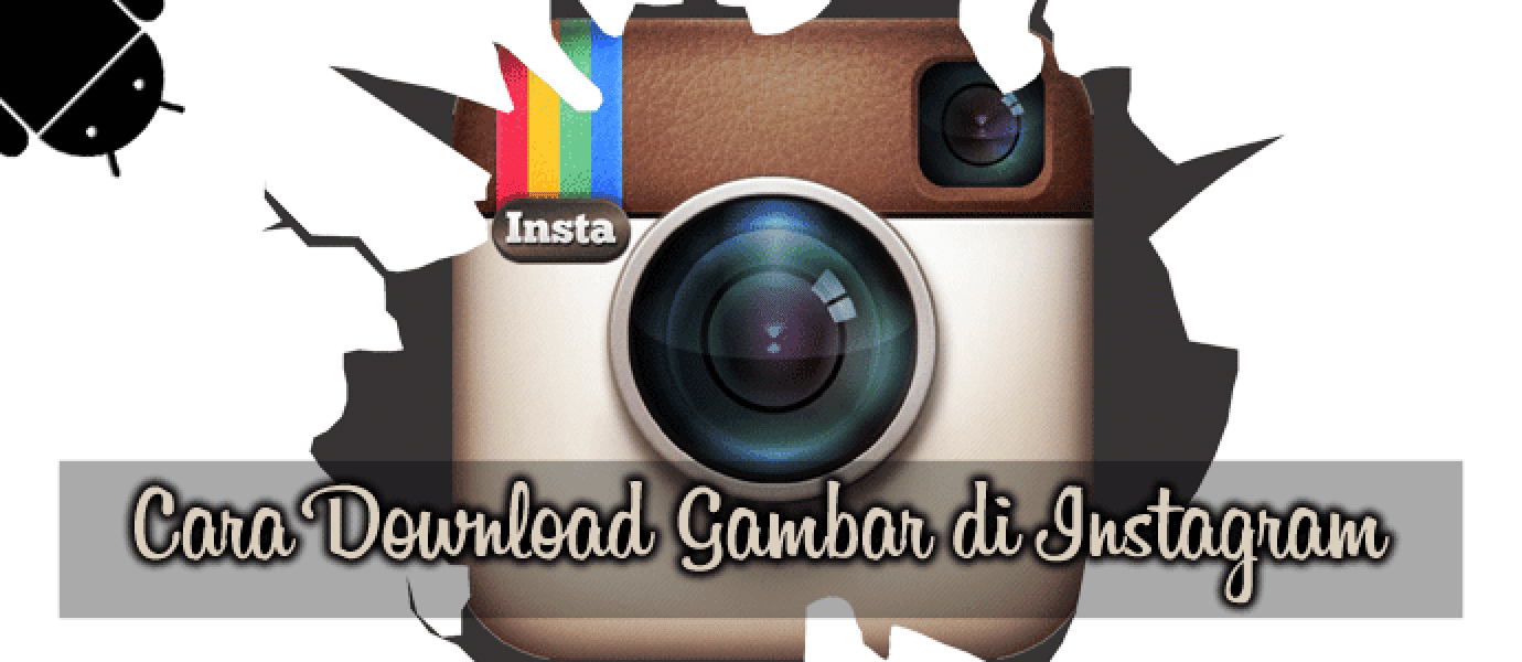 Cara Download Gambar Di Instagram JalanTikuscom