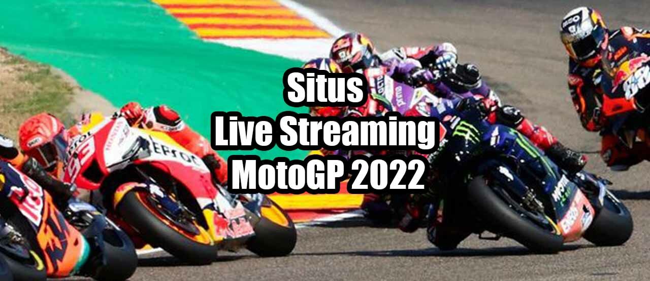 Situs Live Streaming MotoGP 2022 4e9dc