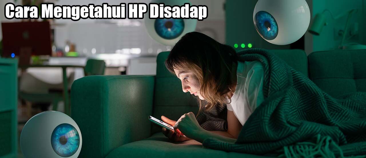 Cara Mengetahui HP Disadap 926d1