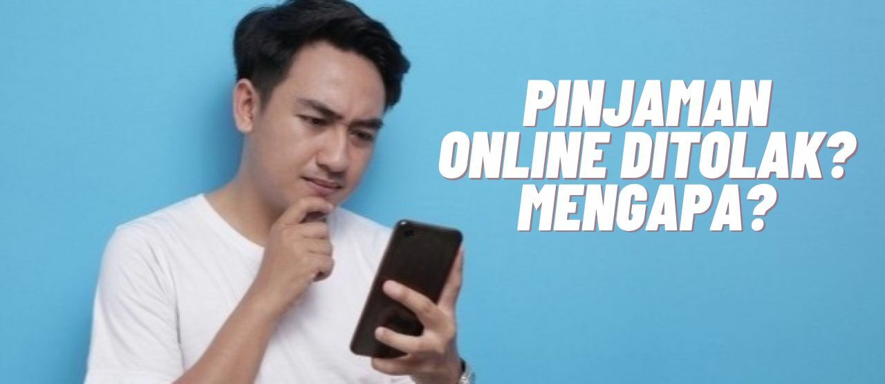Pinjaman Online Selalu Ditolak D85e8