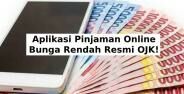 6 Aplikasi Pinjaman Online Bunga Rendah Ojk 2024 Mulai 0 C33ce