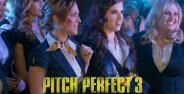 Review Pitch Perfect 3