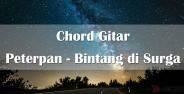 Chord Gitar Peterpan Bintang Di Surga 6f0dd
