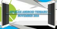 Aplikasi Android Terbaru November 11