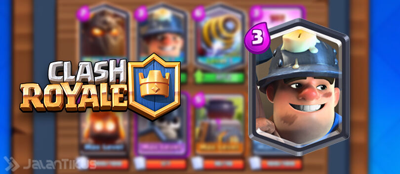 Kombinasi Battle Deck Miner Terbaik di Clash Royale