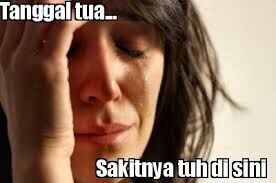 Meme Lucu Tanggal Tua 16