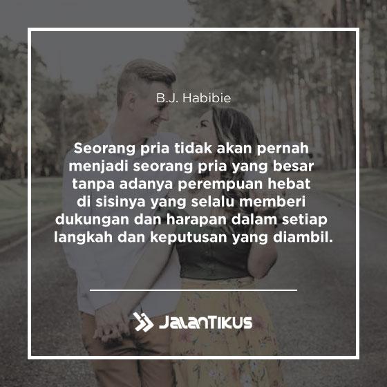 Quotes B J Habibie Paling Menginspirasi Generasi Muda Jalantikus