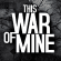 This War Of Mine 4d42d