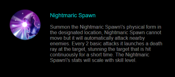 Skill 1: Nightmaric Spawn