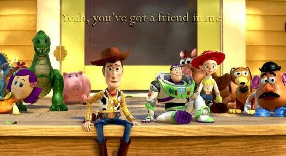 You Ve Got A Friend In Me 5aaed