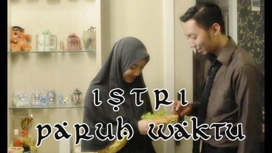 Film Pendek Istri Paruh Waktu 1ef65