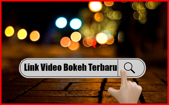 Link Video Bokeh Terbaru C9a96