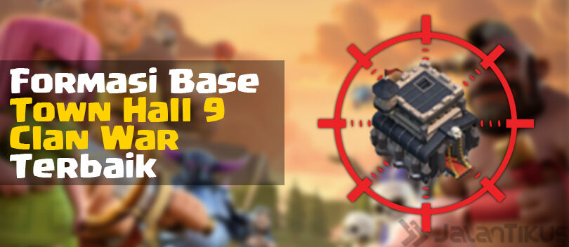 Kumpulan Formasi Base Town Hall 9 Clan War Clash of Clans 