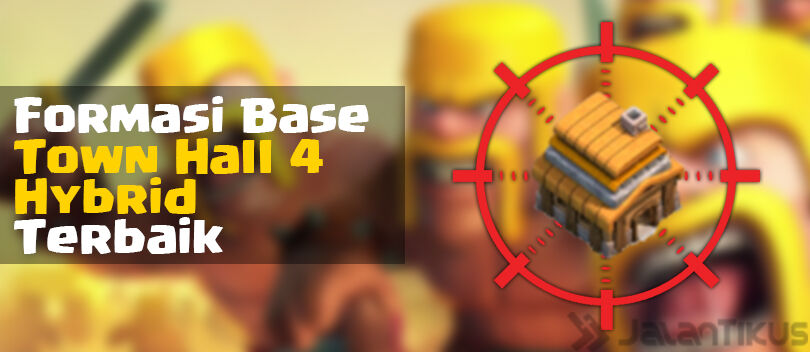 Kumpulan Formasi Base Town Hall 4 Hybrid Clash of Clans Terbaru