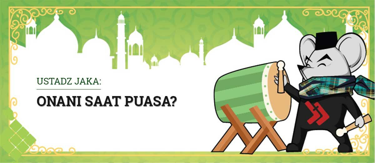 Ustadz Jaka: Onani Siang Hari di Bulan Ramadan 