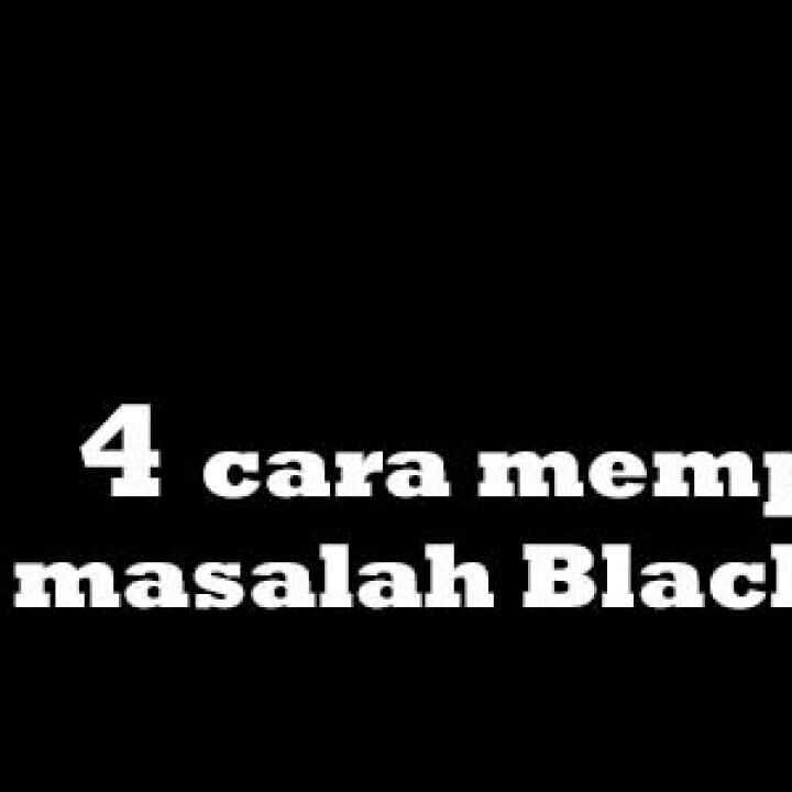 4 Cara Memperbaiki Masalah Black Screen Jalantikus Com