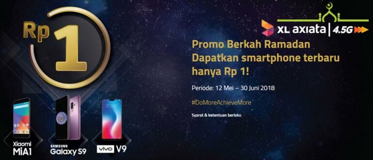 Ramadan Semakin Seru, Dapatkan Smartphone Terbaru Hanya Rp 1!