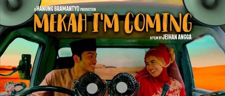 Nonton Film Mekah I'm Coming (2020) Full Movie | JalanTikus