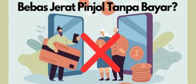 Cara Bebas Dari Pinjol Tanpa Bayar, Lepas Dari Jeratan Utang! | JalanTikus