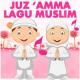 Juz Amma & Lagu Anak Muslim