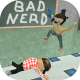 Bad Nerd - Open World RPG