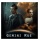 Gemini Rue