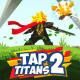 Tap Titans 2