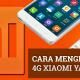 Cara Mengembalikan 4g Xiaomi Yang Hilang 9