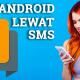 Cara Mengendalikan Android Dari Jarak Jauh Dengan Sms 6