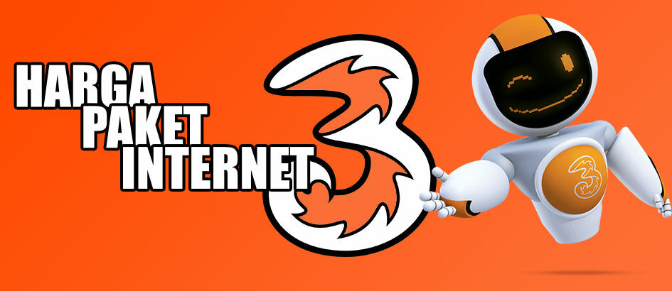 Harga Paket Internet 3 (Tri) Terbaru Februari 2018