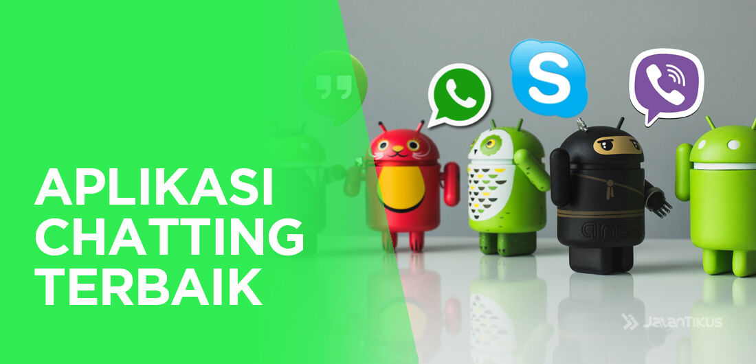 10 Aplikasi Chatting Terbaik untuk Android 2018