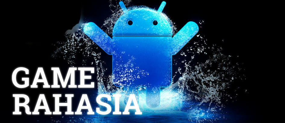 Sssst, Inilah Game Rahasia Bawaan Smartphone Android!