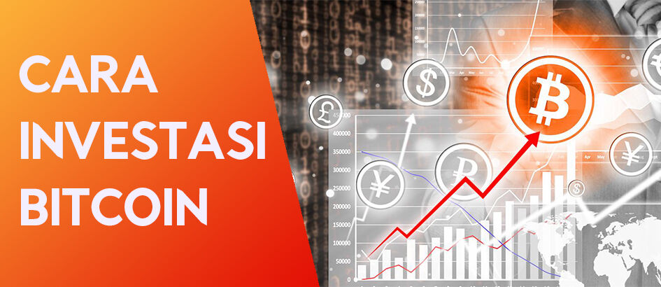 Tips Cara Investasi Bitcoin Mudah Untuk Pemula